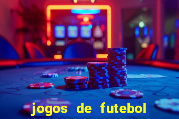 jogos de futebol com dinheiro infinito